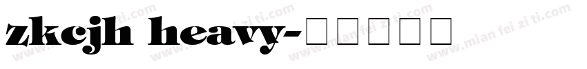 zkcjh heavy字体转换